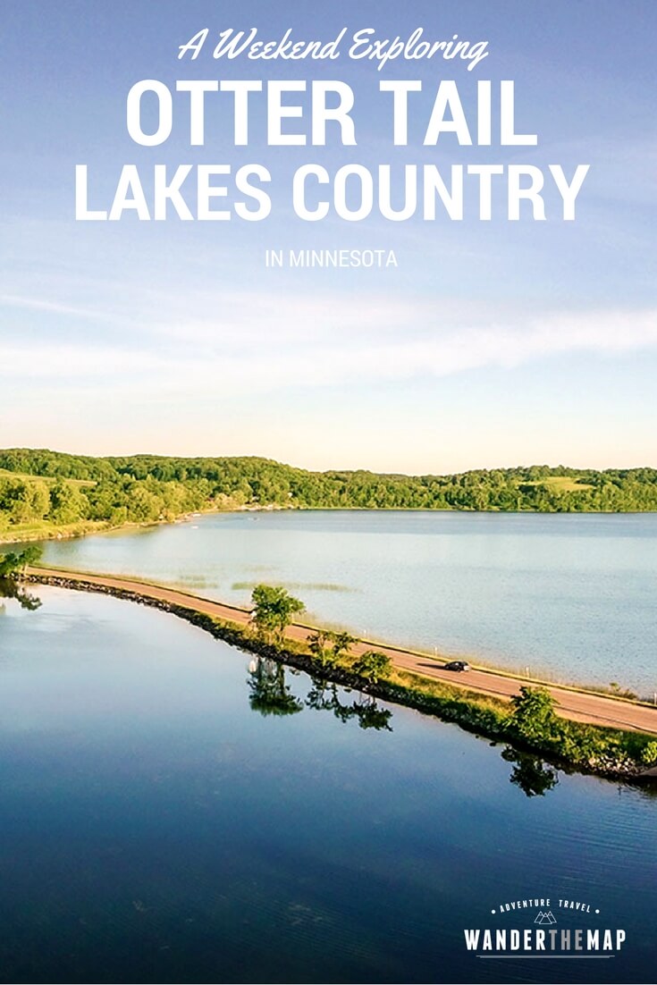 Exploring Our Own Backyard: Spending A Weekend in Otter Tail County Minnesota, USA #FindYourInnerOtter