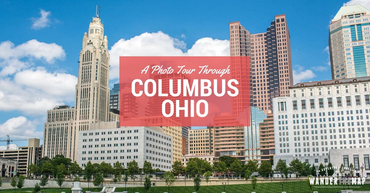 A Photo Essay: Columbus, Ohio - Wander The Map
