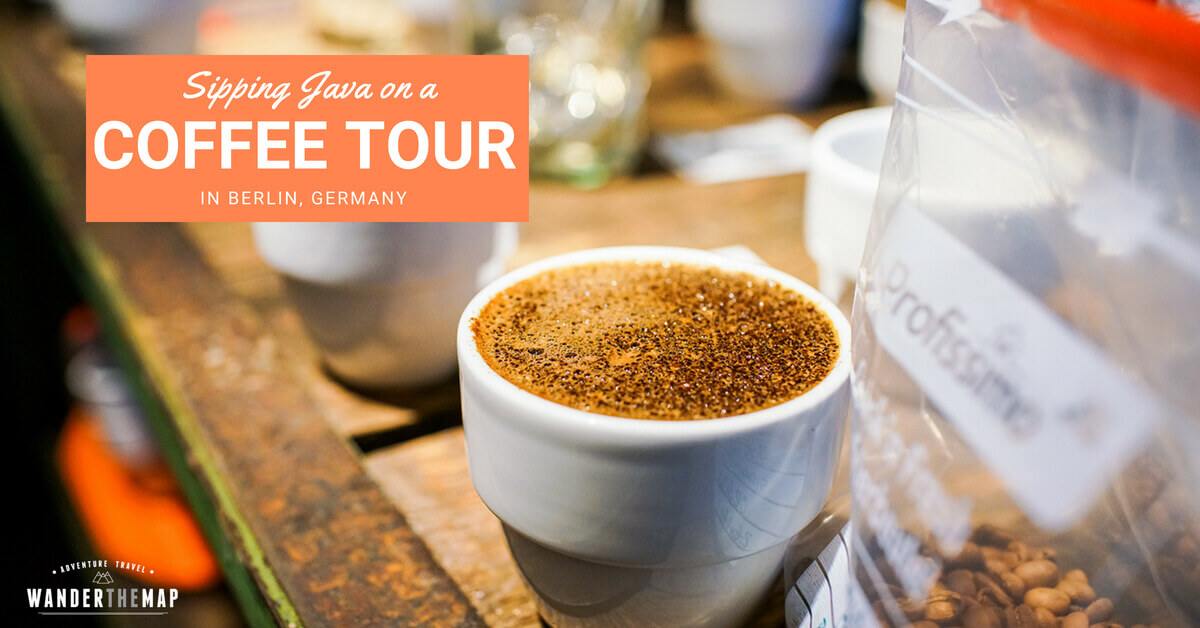 Sipping Java: Coffee Tour in Berlin, Germany - Wander The Map