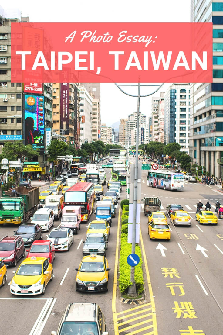 A Photo Essay: Taipei, Taiwan