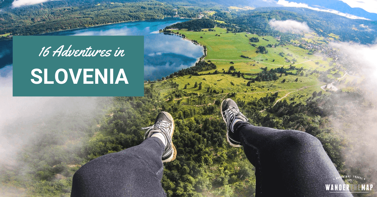 16 Awesome Adventures in Slovenia - Wander The Map