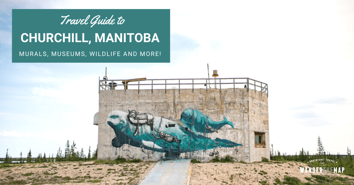 Exploring a Tiny Town in the North Churchill, Manitoba Wander The Map Exploring a Tiny Town in the North Churchill, Manitoba Wander The Map
