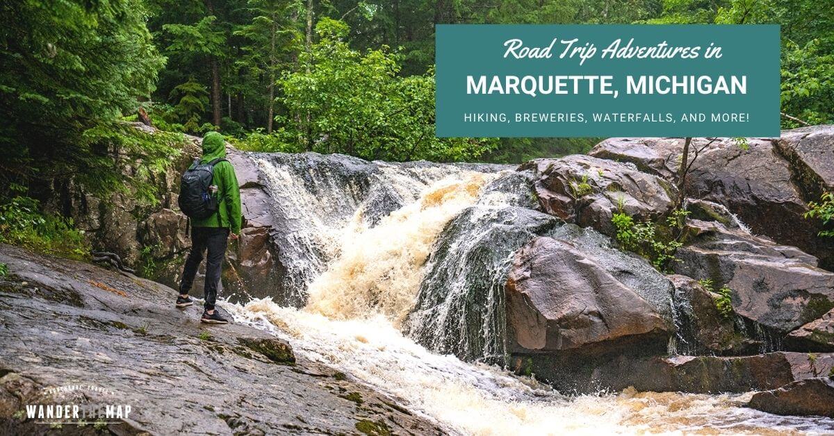 Summer Adventures in Marquette, Michigan Wander The Map